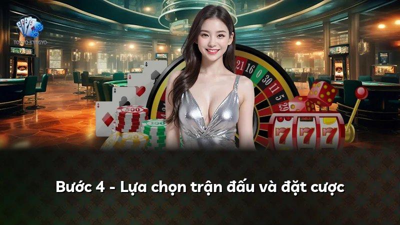 Bước 4 - Lựa chọn trận đấu và đặt cược