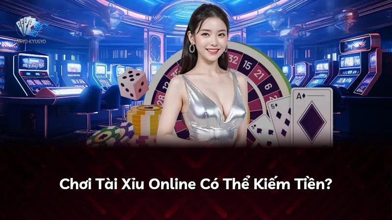 Chơi Tài Xỉu Online Có Thể Kiếm Tiền?