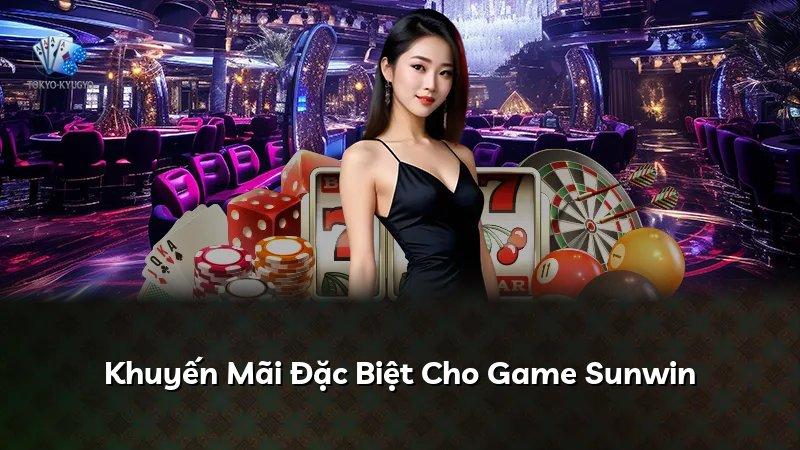 Khuyến Mãi Đặc Biệt Cho Game Sunwin