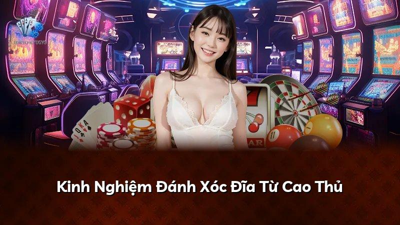 Kinh Nghiệm Đánh Xóc Đĩa Từ Cao Thủ