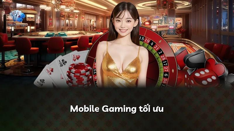 Mobile Gaming tối ưu