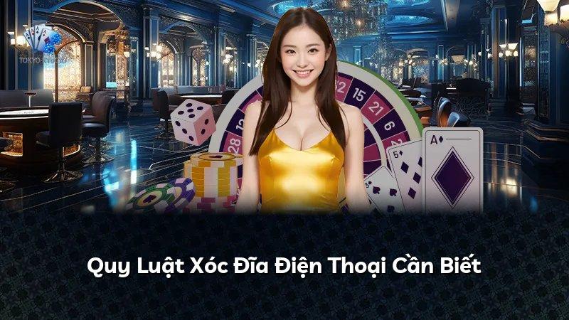 Quy Luật Xóc Đĩa Điện Thoại Cần Biết