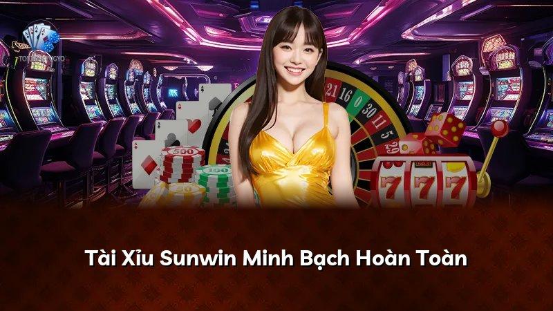 Tài Xỉu Sunwin Minh Bạch Hoàn Toàn