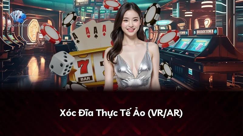 Xóc Đĩa Thực Tế Ảo (VR/AR)
