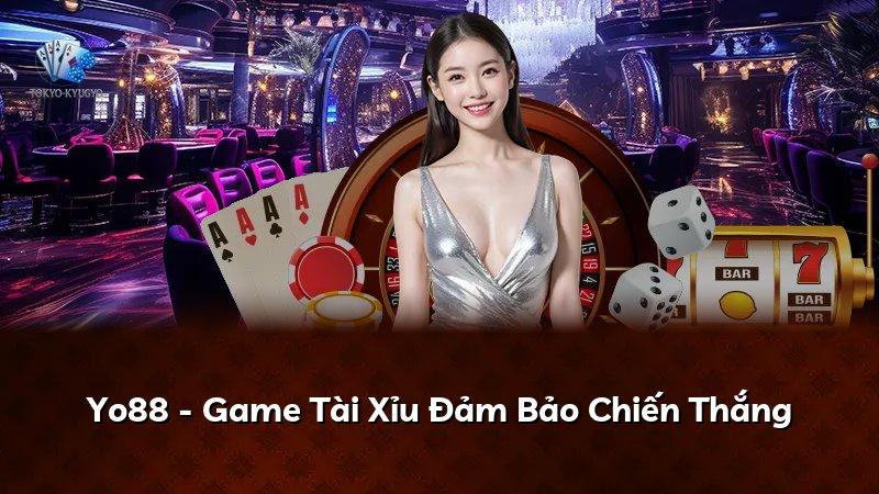Yo88 - Game Tài Xỉu Đảm Bảo Chiến Thắng